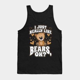 I Just Really Like Bears OK Tank Top